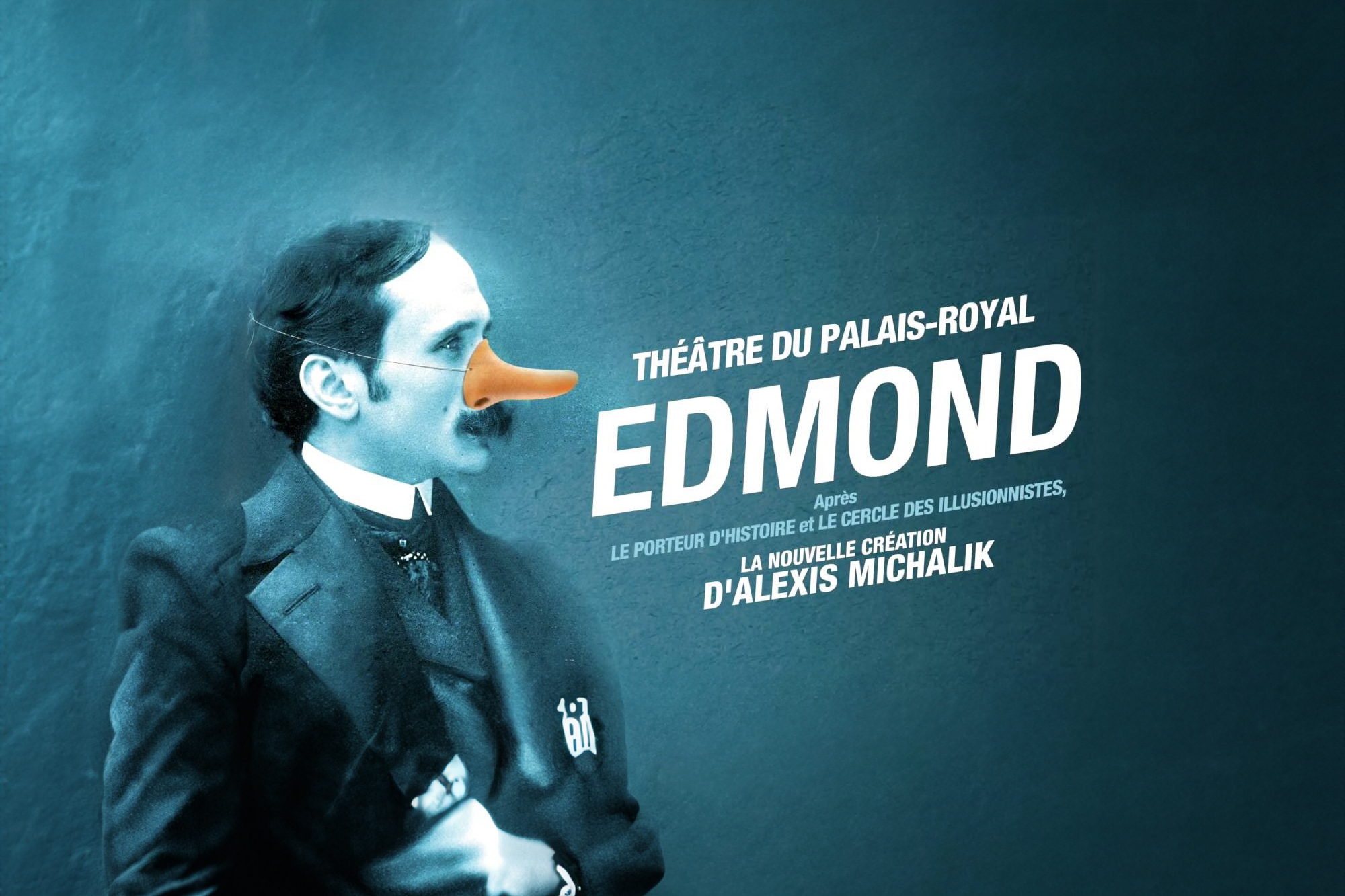 Pièce de théâtre Edmond Alexis Michalik