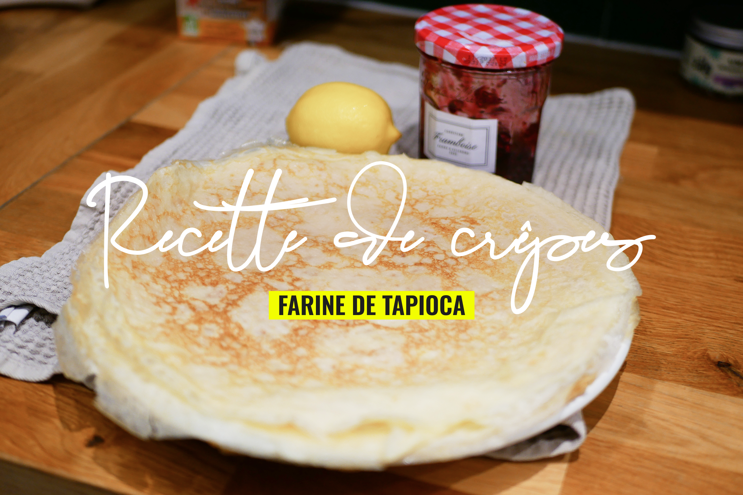 recette crepe tapioca